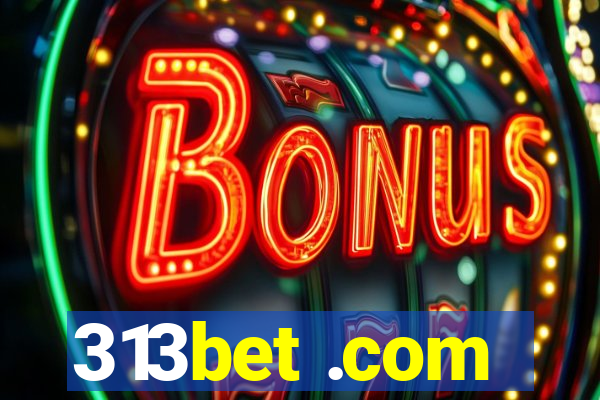 313bet .com